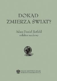 Dokąd zmierza świat? - Adam Daniel Rotfeld