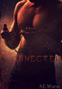 Connected - A.E. Murphy
