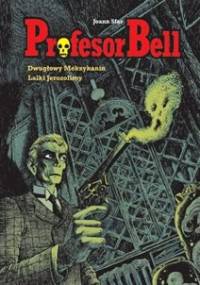 Profesor Bell: Dwugłowy Meksykanin. Lalki Jerozolimy - Joann Sfar, Brigitte Findakly