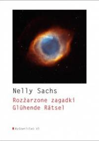 Rozżarzone zagadki - Nelly Sachs
