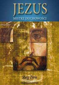 Jezus. Mistrz duchowości - Jörg Zink