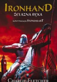 Ironhand. Żelazna Ręka - Charlie Fletcher