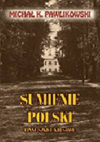Sumienie Polski - Michał Kryspin Pawlikowski