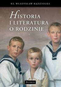 Historia i literatura o rodzinie - Władysław Kądziołka