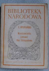 Warszawianka. Lelewel. Noc listopadowa - Stanisław Wyspiański