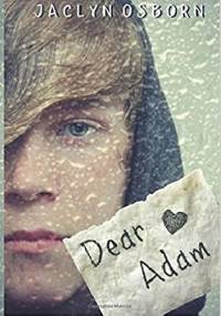 Dear Adam - Jaclyn Osborn
