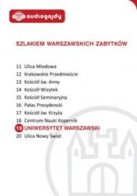 Uniwersytet Warszawski. Szlakiem warszawskich zabytków - Ewa Chęć