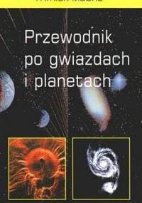 Przewodnik po gwiazdach i planetach - Patrick Moore