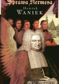 Sprawa Hermesa - Henryk Waniek