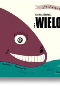 Pan Maluśkiewicz i wieloryb - Julian Tuwim, Bohdan Butenko