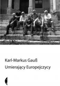 Umierający Europejczycy - Karl-Markus Gauß