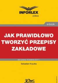 Jak prawidłowo tworzyć przepisy zakładowe - Kryczka Sebastian