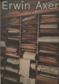 Ćwiczenia pamięci. Seria trzecia - Erwin Axer