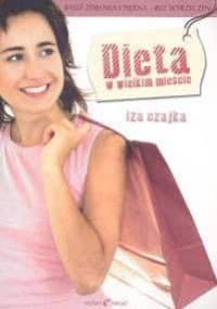 Dieta w wielkim mieście - Iza Czajka