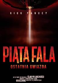 Piąta fala. Ostatnia gwiazda - Rick Yancey