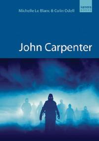 John Carpenter - Colin Odell, Michelle Le Blanc