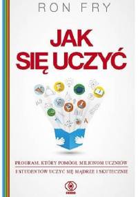 Jak się uczyć - Ron Fry