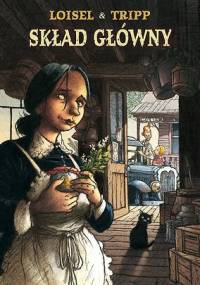 Skład główny. Tom 1 - Regis Loisel, Jean-Louis Tripp