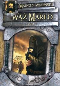 Wąż Marlo, t.1 - Marcin Wroński