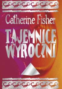 Tajemnice wyroczni - Catherine Fisher