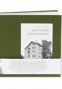 Warszawa Nowoczesna. Fotografie z lat trzydziestych XX wieku - Czesław Olszewski