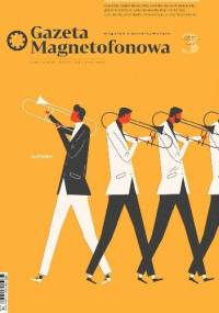 Gazeta magnetofonowa - Jesień 2017 - Jarek Szubrycht, Redakcja Gazety magnetofonowej