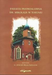 Parafia prawosławna św. Mikołaja w Toruniu - Mikołaj Hajduczenia
