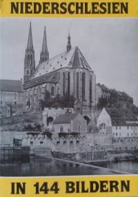Niederschlesien in 144 Bildern - Ernst Birke