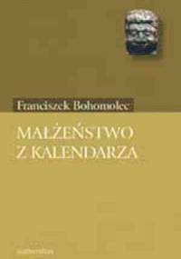 Małżeństwo z kalendarza - Franciszek Bohomolec