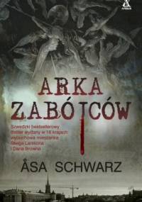 Arka zabójców - Åsa Schwarz