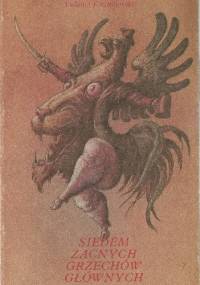 Siedem zacnych grzechów głównych - Tadeusz Kwiatkowski