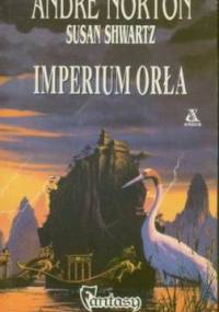 Imperium Orła - Andre Norton, Susan Shwartz