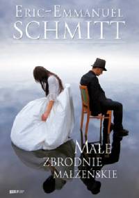 Małe zbrodnie małżeńskie - Éric-Emmanuel Schmitt