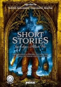 Short Stories by Edgar Allan Poe. Opowiadania Edgara Allana Poe w wersji do nauki angielskiego