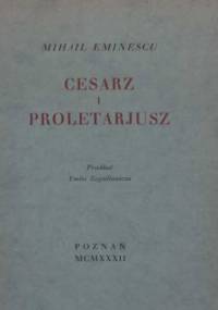 Cesarz i proletariusz - Mihail Eminescu