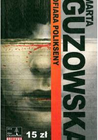 Ofiara Polikseny - Marta Guzowska