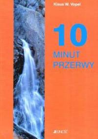 10 minut przerwy - Klaus W. Vopel