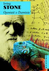 Opowieść o Darwinie - Irving Stone