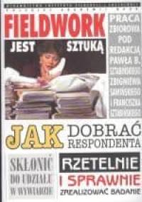 Fieldwork jest sztuką.