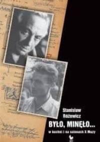 Było, minęło... w kuchni i na salonach X muzy - Stanisław Różewicz