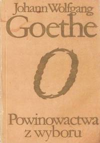 Powinowactwa z wyboru - Johann Wolfgang von Goethe