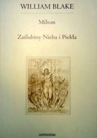 Milton. Zaślubiny Nieba i Piekła - William Blake