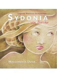 Sydonia von Borcke - Małgorzata Duda