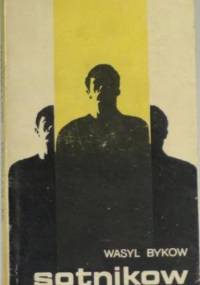 Sotnikow - Wasil Bykau