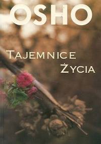 Tajemnice życia - Osho