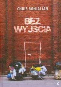 Bez wyjścia - Chris Bohjalian