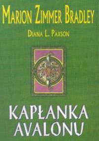Kapłanka Avalonu - Marion Zimmer Bradley, Diana L. Paxson