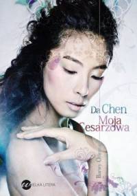 Moja cesarzowa - Da Chen
