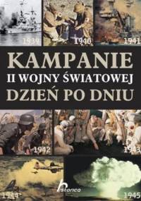 Kampanie II Wojny Światowej. Dzień po dniu - Chris Bishop, Chris McNab