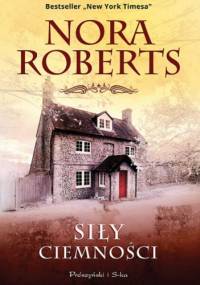 Siły ciemności - Nora Roberts